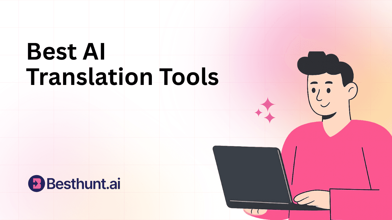 8 Best AI Translation Tools for Accurate Language Translation